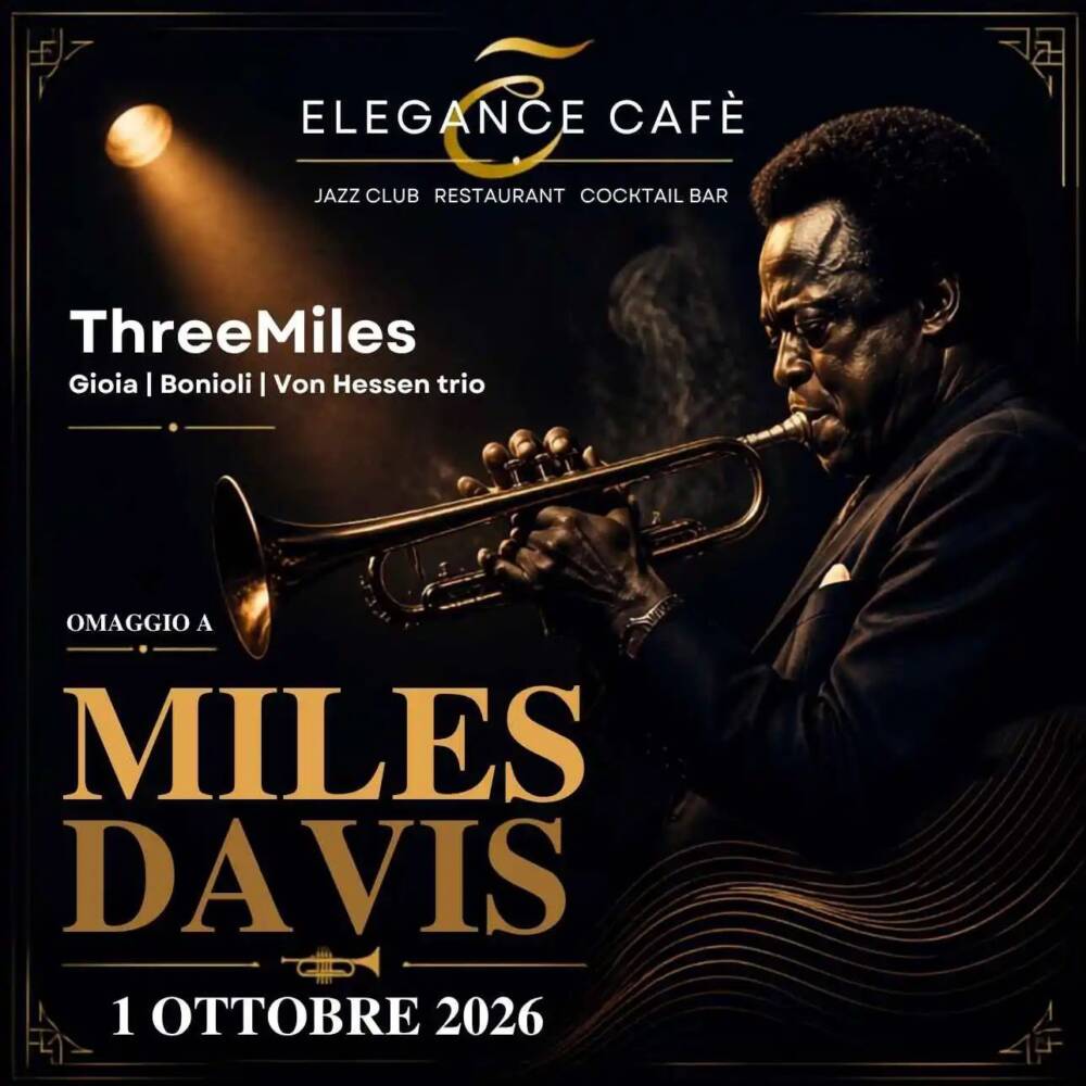 Locandina Three Miles omaggio a Miles Davis all’Elegance Cafè