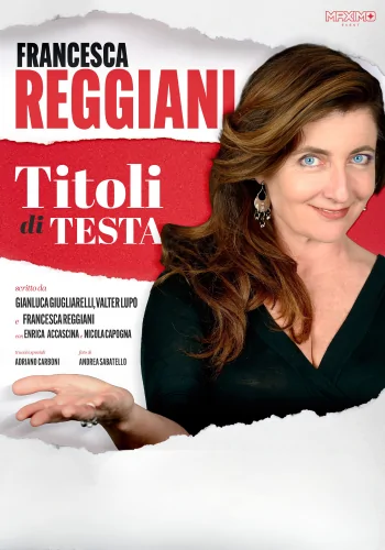 Immagine ufficiale dello spettacolo Titoli di testa di Francesca Reggiani